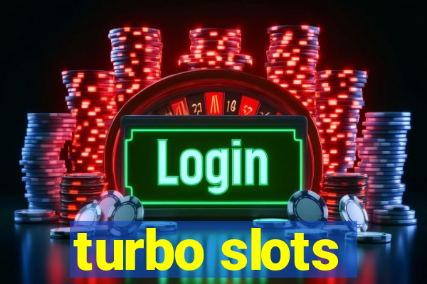 turbo slots